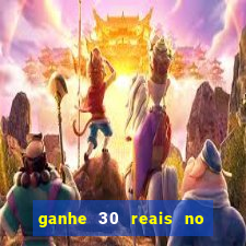 ganhe 30 reais no cadastro tigre